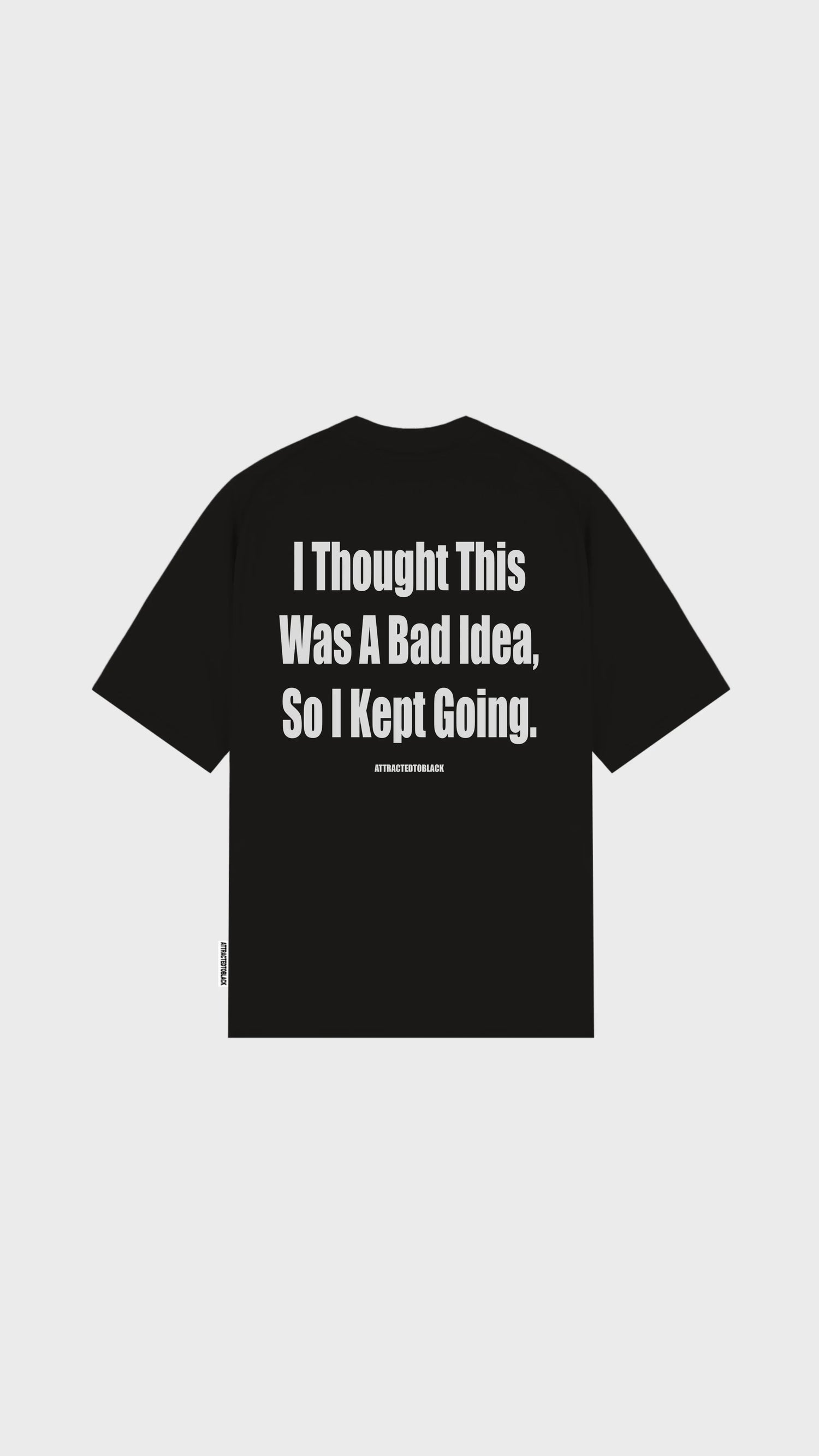 The Bad Idea Oversized Tee - Attractedtoblack
